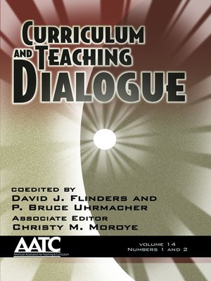 cover image of Curriculum and Teaching Dialogue, Volume 14